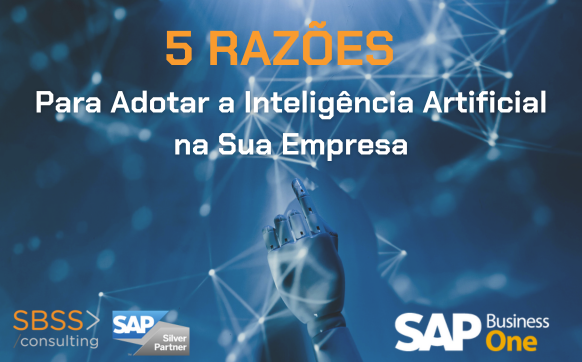 5 REASONS TO USE AI IN COMPANIES - SBSS Consulting