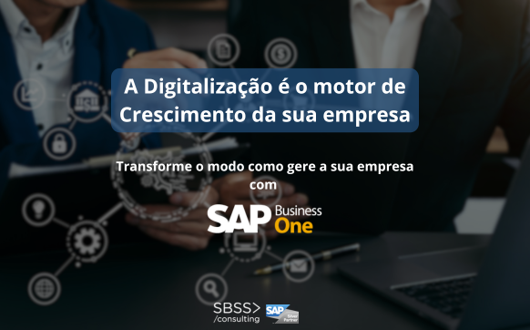 A Digitalização é o motor de Crescimento da sua empresa - SBSS Consulting
